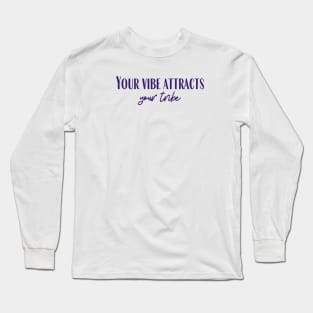 Your Tribe Long Sleeve T-Shirt